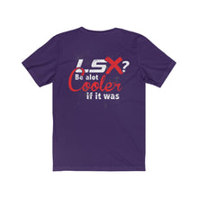 Be Cooler If It Was LS Tee