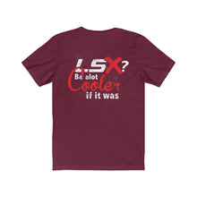 Be Cooler If It Was LS Tee